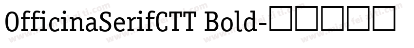 OfficinaSerifCTT Bold字体转换